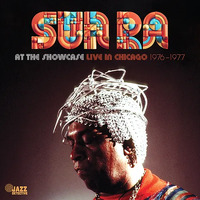 Sun Ra - Sun Ra at the Showcase: Live in Chicago 1976-1977 / 2CD set