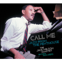 Jack Wilson Quartet - Call Me: Jazz from the Penthouse
