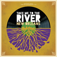Various Artists - Take Me To The River: New Orleans / 2CD set