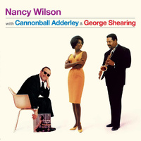 Nancy Wilson - With Cannonball Adderley & George Shearing