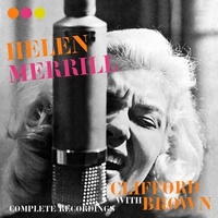 Helen Merrill - With Clifford Brown: Complete Recordings