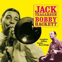 Jack Teagarden & Bobby Hackett - Complete Fifties Studio Recordings