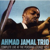 Ahmad Jamal Trio - Complete Live at the Pershing Lounge 1958