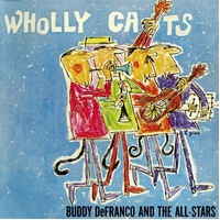Buddy de Franco - Wholly Cats -The Complete "Plays Benny Goodman & Artie Shaw" Sessions