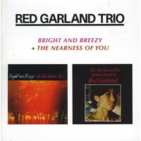 Red Garland Trio - Bright and Breezy + The Nearness of You / 2LPs on 1CD
