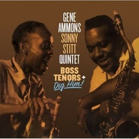 Gene Ammons & Sonny Stitt - Boss Tenors + Dig Him!