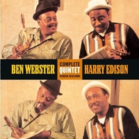 Ben Webster & Harry Edison - Complete Quintet