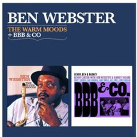 Ben Webster - The Warm Moods + BBB & Co