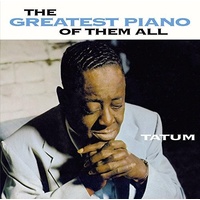 Art Tatum - The Greatest Piano of Them All