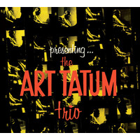 Art Tatum - presenting...the Art Tatum trio