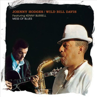 Johnny Hodges and Wild Bill Davis - Mess of Blues + Blue Rabbit