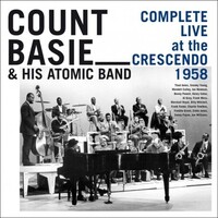 Count Basie & His Atomic Band - Complete Live at the Crescendo 1958 / 5CD set