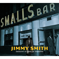Jimmy Smith - Groovin' at Small's Paradise