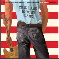 This Land Is Your Land. The Original Songs Behind The Boss' Covers - Various Artists