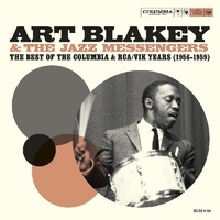 Art Blakey & Jazz Messengers - The Best Of The Columbia & RCA / Vik Years 1956-1959