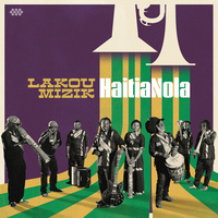Lakou Mizik - Haita Nola