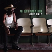Robert Finley - Age Don't Mean a Thing