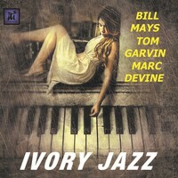 Bill Mays - Tom Garvin - Marc Devinev - Ivory Jazz
