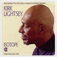 Kirk Lightsey - Isotope
