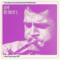Chet Baker Quartet - Live At Nick's