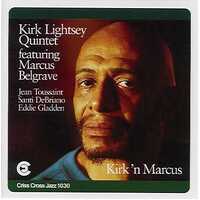 Kirk Lightsey Quintet - Kirk 'n Marcus