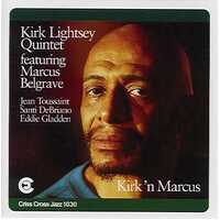 Kirk Lightsey Quintet - Kirk 'n Marcus