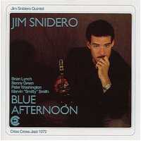Jim Snidero Quintet - Blue Afternoon