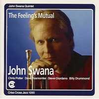 John Swana Quintet - The Feeling's Mutual