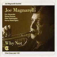 Joe Magnarelli Quintet - Why Not