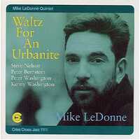 Mike LeDonne Quintet - Waltz For An Urbanite