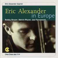 Eric Alexander - Eric Alexander in Europe