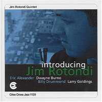 Jim Rotondi Quintet - Introducing Jim Rotondi