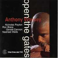 Anthony Wonsey Quintet - Open The Gates