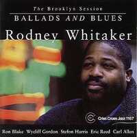 Rodney Whitaker Quintet Ballads And Blues - The Brooklyn Session