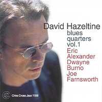 David Hazeltine Quartet - Blues Quarters Vol. 1