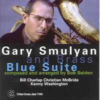 Gary Smulyan and Brass Blue Suite