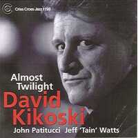 David Kikoski Trio - Almost Twilight