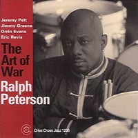 Ralph Peterson Quintet - The Art of War