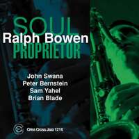 Ralph Bowen Quintet - Soul Proprietor