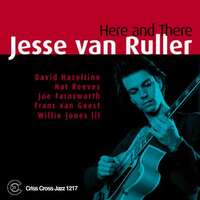 Jesse Van Ruller - Here and There