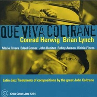 Conrad Herwig - Que Viva Coltrane