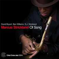 Marcus Strickland - Of Song