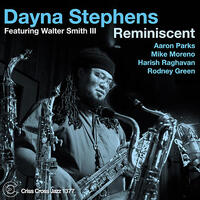 Dayna Stephens - Reminiscent