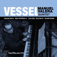 Manuel Valera Quintet - Vessel