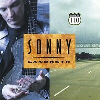 Sonny Landreth - South of 1-10