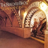 The Brecker Brothers - Straphangin'