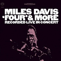 Miles Davis Four & More