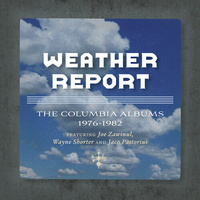 Weather Report - The Columbia Albums / 6CD set