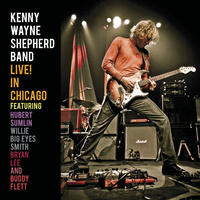 Kenny Wayne Shepherd Band - Live! in Chicago