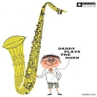 Dexter Gordon - Daddy Plays The Horn
